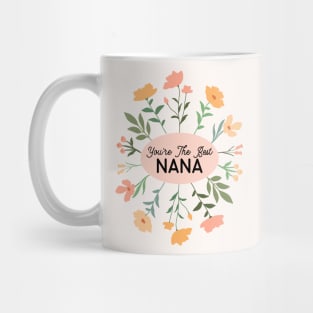 You Are The Best Nana Mother's Day Modern Flowers Mug